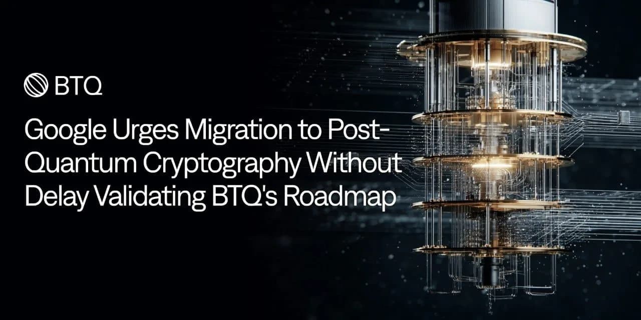 Google Urges Migration to Post-Quantum Cryptography Without Delay